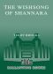 [The Original Shannara Trilogy 03] • The Wishsong of Shannara